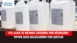 Etil Alkol ve Metanol Satışında Yeni Düzenleme: Toptan Satış Belgelerinde Yeni Şartlar