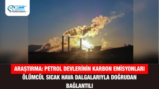 Araştırma: Petrol Devlerinin Karbon Emisyonları Ölümcül Sıcak Hava Dalgalarıyla Doğrudan Bağlantılı