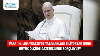 Papa 14. Leo: “Gazze’de yaşananları biliyorsak bunu büyük ölçüde gazetecilere borçluyuz”