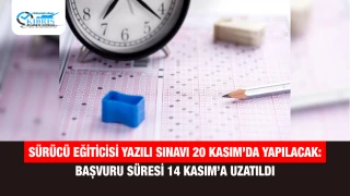 Sürücü Eğiticisi Yazılı Sınavı 20 Kasım’da Yapılacak: Başvuru Süresi 14 Kasım’a Uzatıldı