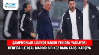 Şampiyonlar Ligi’nde kader yeniden yazılıyor: Benfica ile Real Madrid bir kez daha karşı karşıya