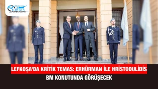 Lefkoşa’da Kritik Temas: Erhürman ile Hristodulidis BM Konutunda Görüşecek