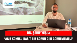 Dr. Şerif Yeşil: “Ağız Kokusu Basit Bir Sorun Gibi Görülmemeli”