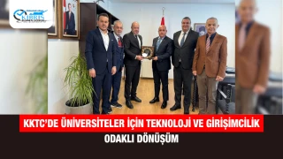 KKTC’de Üniversiteler İçin Teknoloji ve Girişimcilik Odaklı Dönüşüm