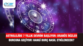Astrolojide 7 Yıllık Devrim Başlıyor: Uranüs İkizler Burcuna Geçiyor! Hangi Burç Nasıl Etkilenecek?