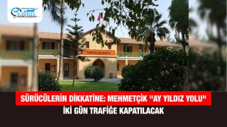 Sürücülerin Dikkatine: Mehmetçik "Ay Yıldız Yolu" İki Gün Trafiğe Kapatılacak