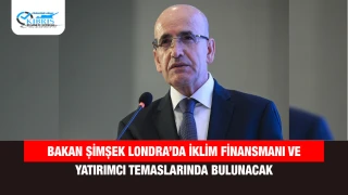 Bakan Şimşek Londra’da iklim finansmanı ve yatırımcı temaslarında bulunacak