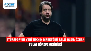 Eyüpspor’un yeni teknik direktörü belli oldu: Özhan Pulat göreve getirildi