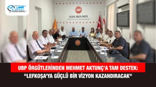 UBP Örgütlerinden Mehmet Aktunç’a Tam Destek: "Lefkoşa’ya Güçlü Bir Vizyon Kazandıracak"